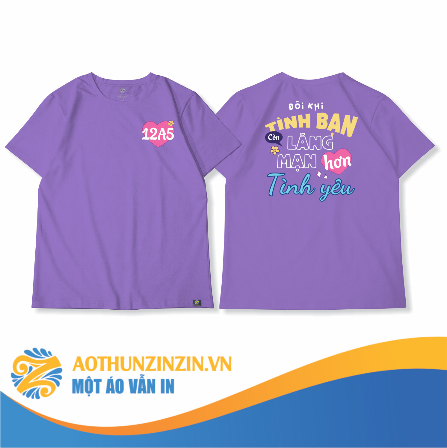 Ao Thun Ao Lop 12a5 Doi Khi Tinh Ban Lang Man Hon Tinh Yeu Thiet Ke In An Dong Phuc Doanh Nghiep Aothunzinzin Mot Ao Van In