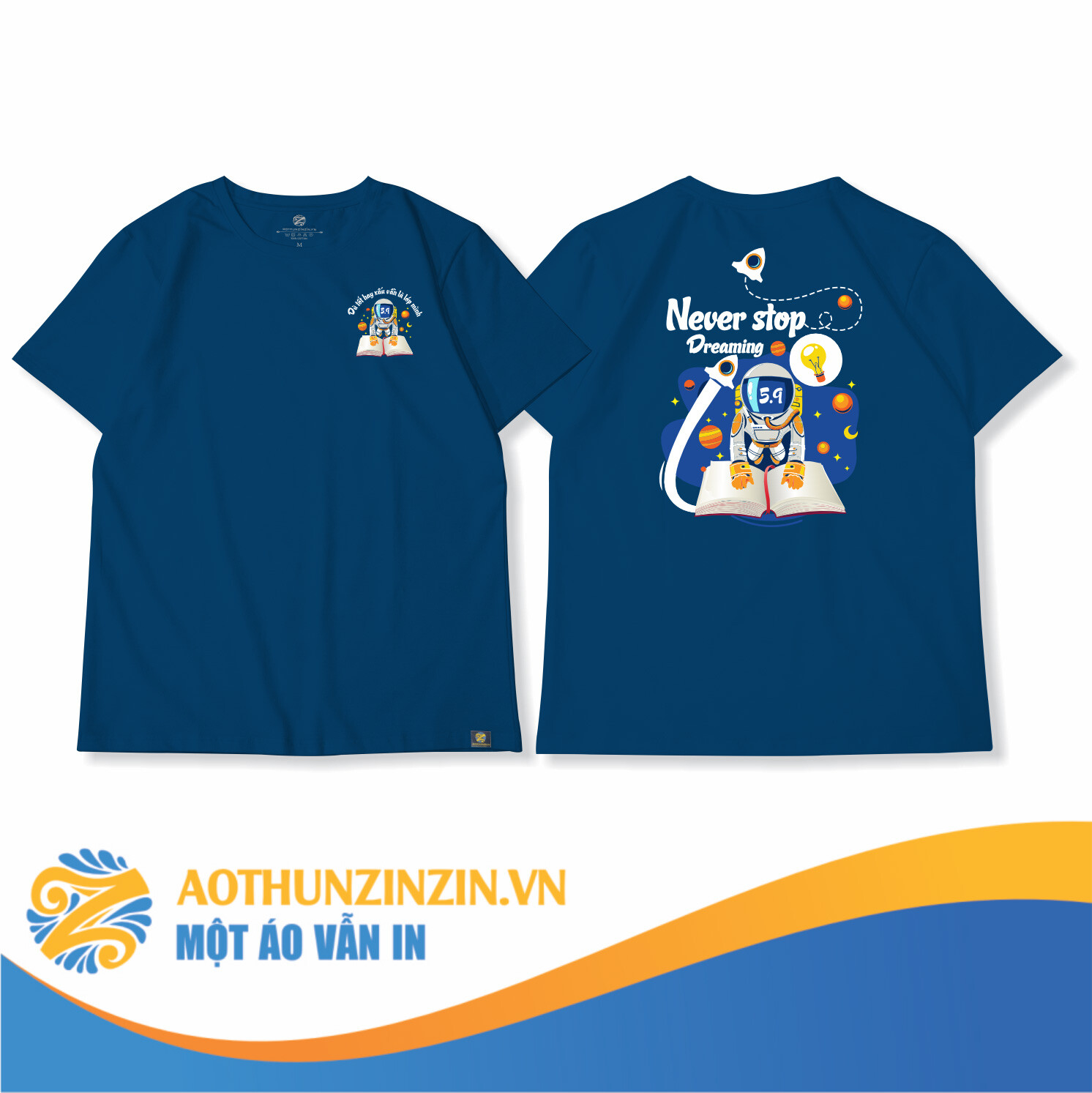 Ao Thun Never Stop Dreaming Thiet Ke In An Dong Phuc Doanh Nghiep Aothunzinzin Mot Ao Van In