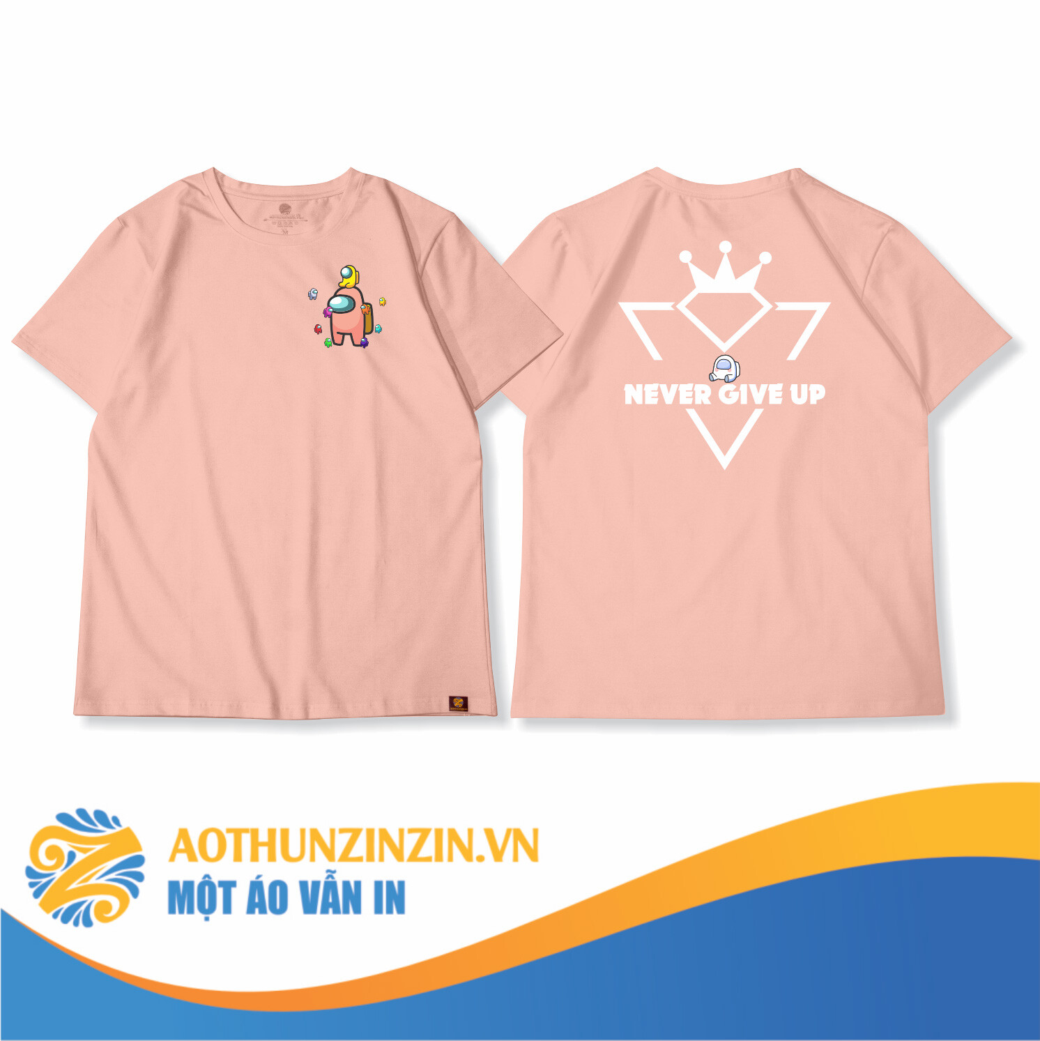 Ao Thun Among Us Never Give Up Thiet Ke In An Dong Phuc Doanh Nghiep Aothunzinzin Mot Ao Van In