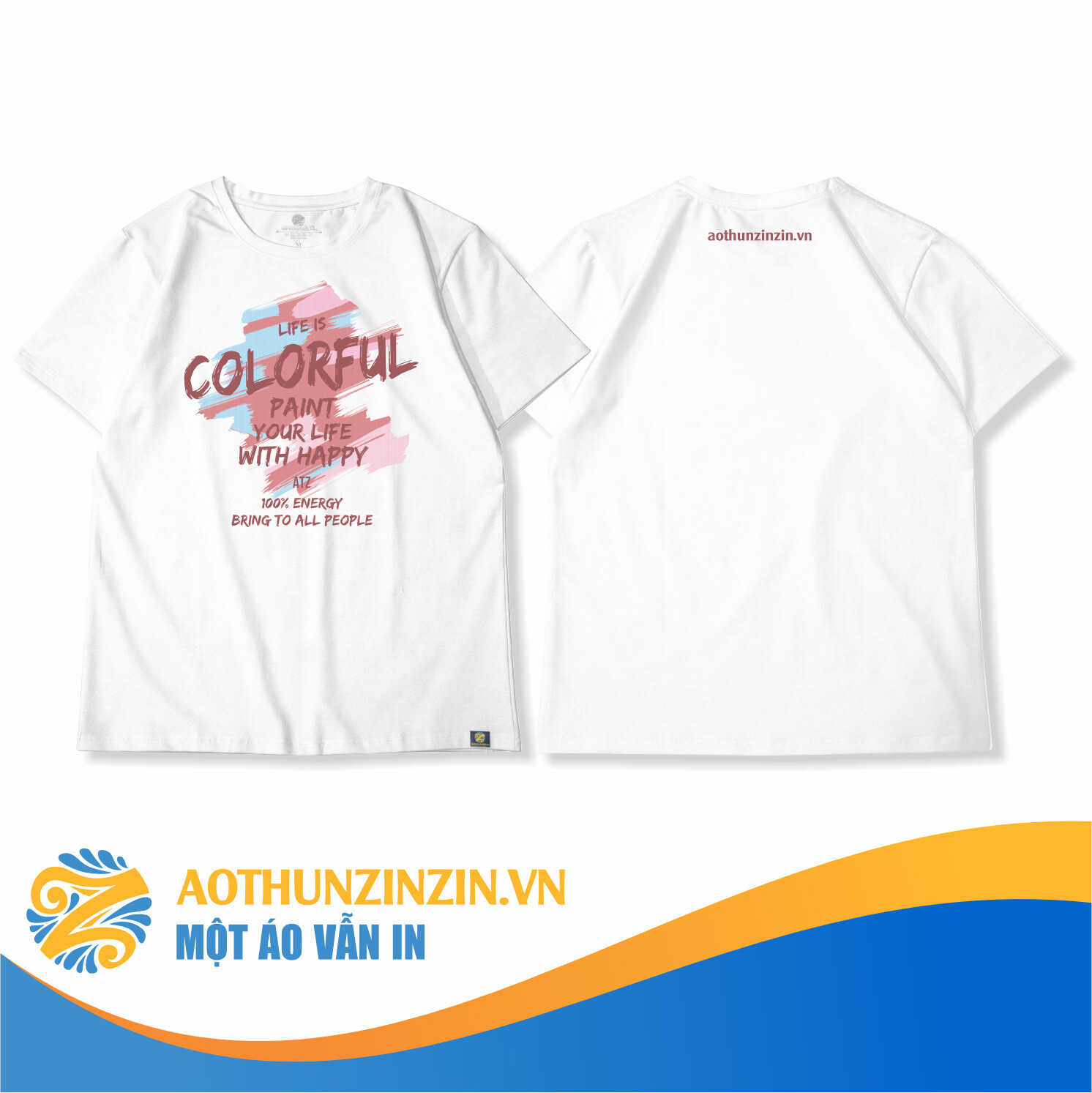 Ao Thun Life Is Colorful Thiet Ke In An Dong Phuc Doanh Nghiep Aothunzinzin Mot Ao Van In